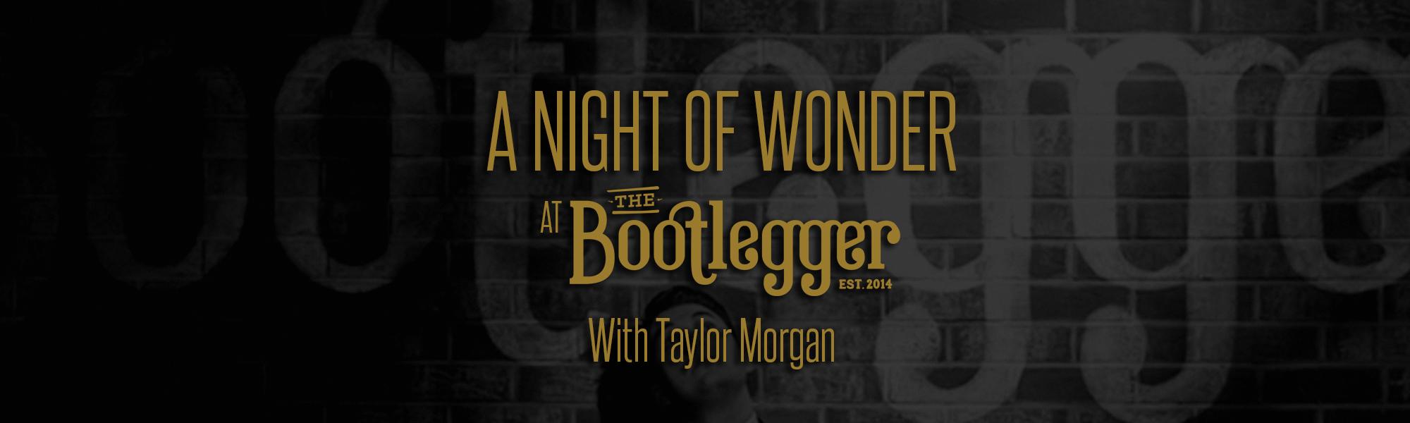 Wonder at The Bootlegger