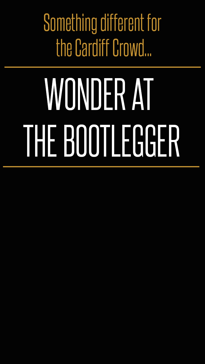 Wonder at the bootlegger