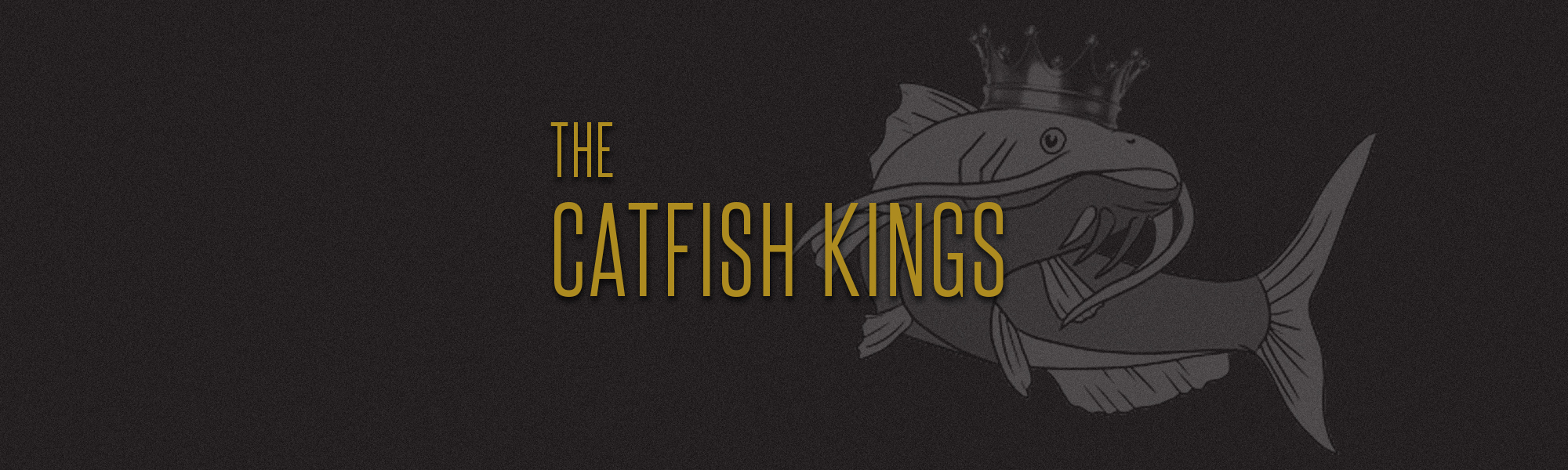 The Catfish Kings